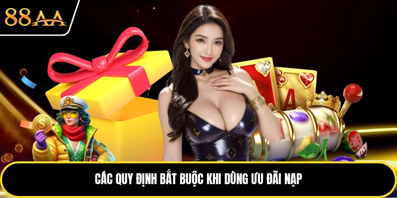 Các quy định bắt buộc khi dùng ưu đãi nạp