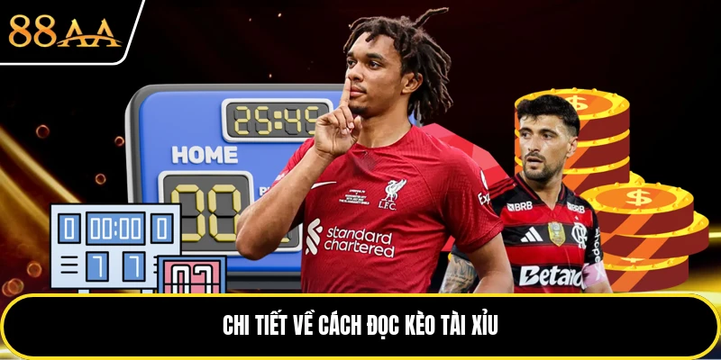 Chi tiết về cách đọc kèo tài xỉu