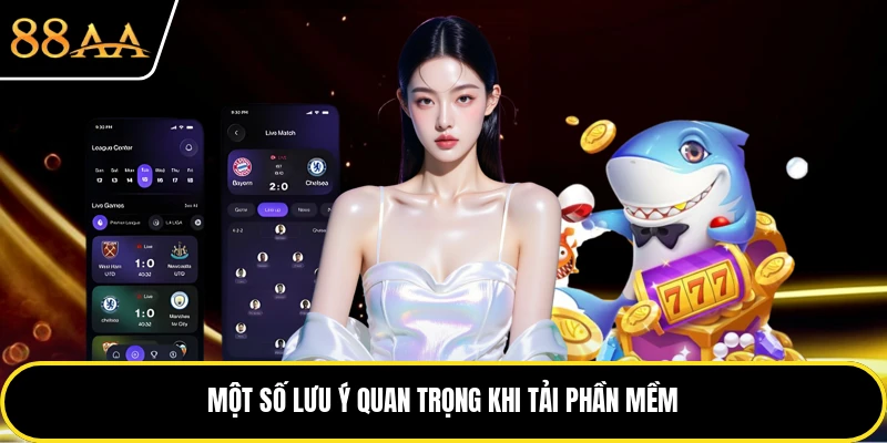 Một số lưu ý quan trọng khi tải phần mềm