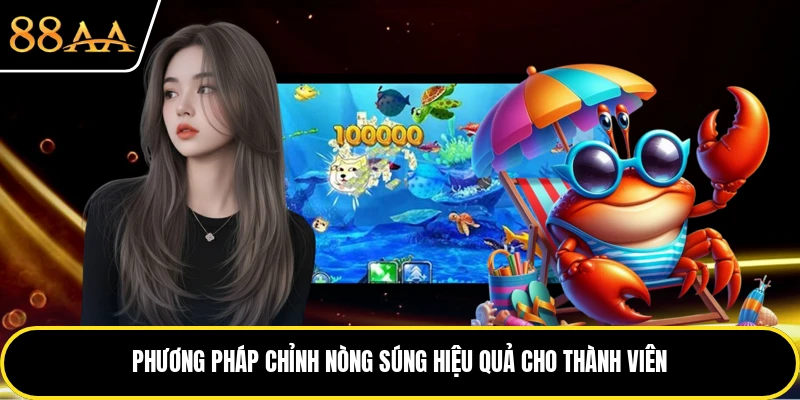 Phương pháp chỉnh nòng súng hiệu quả cho thành viên