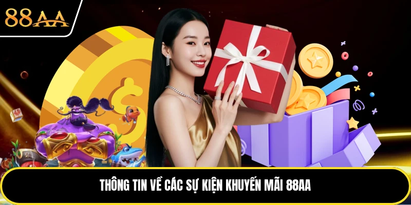 Thông tin về các sự kiện khuyến mãi 88AA